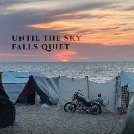 Until The Sky Falls Quiet — Gaza sunset cover imagery