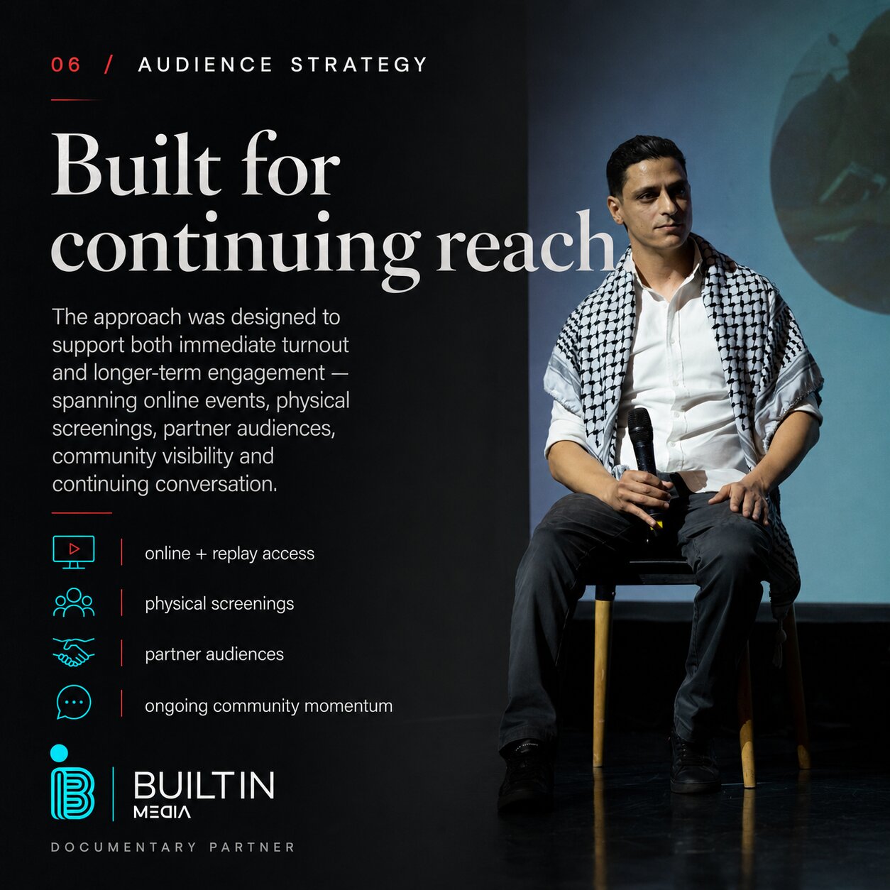 Audience strategy — built for continuing reach